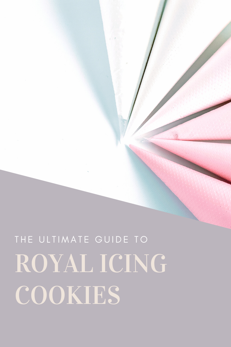 The Ultimate Guide to Royal Icing Cookies